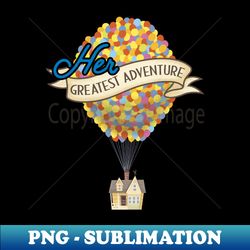 disney pixar up her greatest adventure house - trendy sublimation digital download
