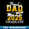 Proud Dad of a Class of 2025 Graduate Dad Senior 2025 - Decorative Sublimation PNG File