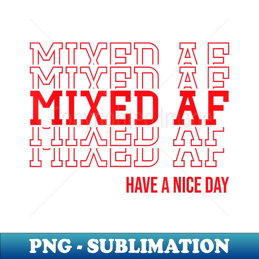 Mixed AF for afro or latino Girl Black History Month - Instant PNG Sublimation Download