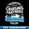 Husband Wife Cruising Partners for Life Cruise Vacation - Exclusive Sublimation Digital File