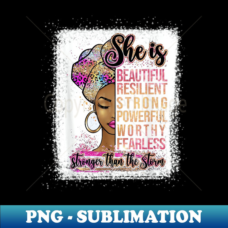 She Is Beautiful Resilient Strong Powerful Black Queen - Vintage Sublimation PNG Download
