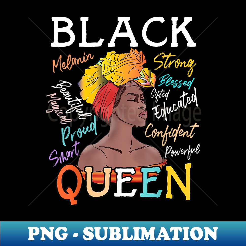 African American Educated Strong Black Queen History Month - Professional Sublimation Digital Download
