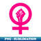 Female Symbol With Fist 's Rights Feminist - Stylish Sublimation Digital Download