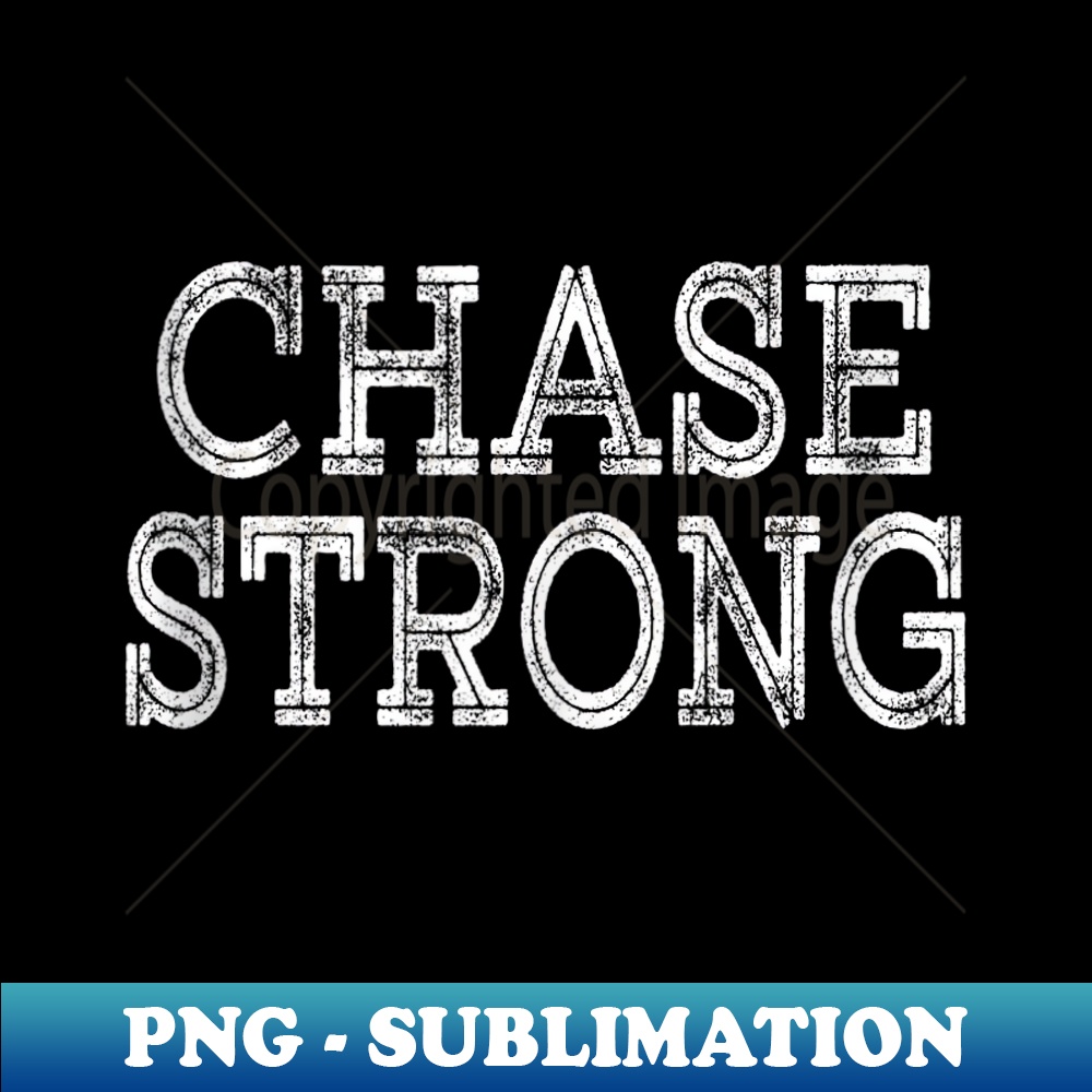 CHASE Strong Squad Family Reunion Last Name Team Custom - Premium Sublimation Digital Download