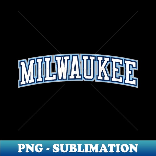 Milwaukee WI Varsity Style Brew City Design White Blue Grey - Stylish Sublimation Digital Download