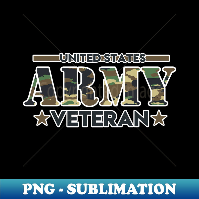 Veteran for Men - United States Army Veteran  1 - High-Resolution PNG Sublimation File
