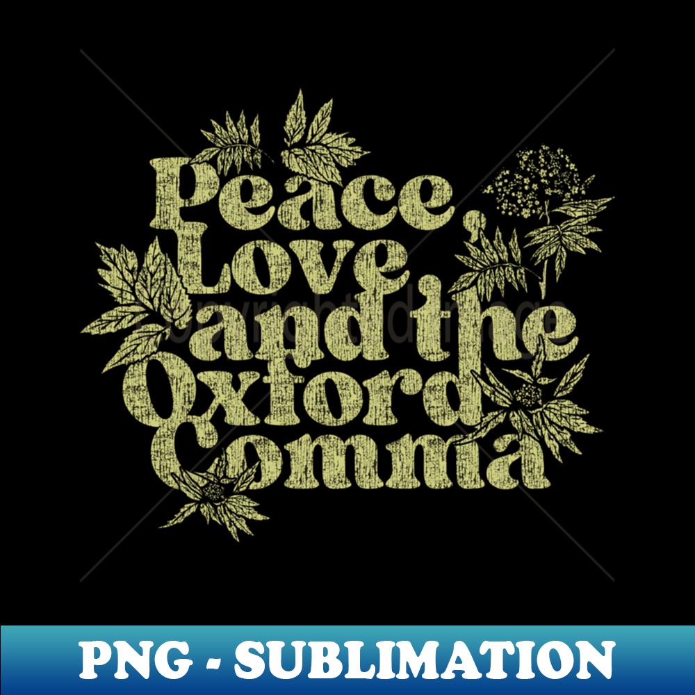 Peace Love And The Oxford Comma Funny Men - Creative Sublimation PNG Download