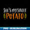 She's My Sweet Potato I Yam s Thanksgiving Family - Exclusive PNG Sublimation Download