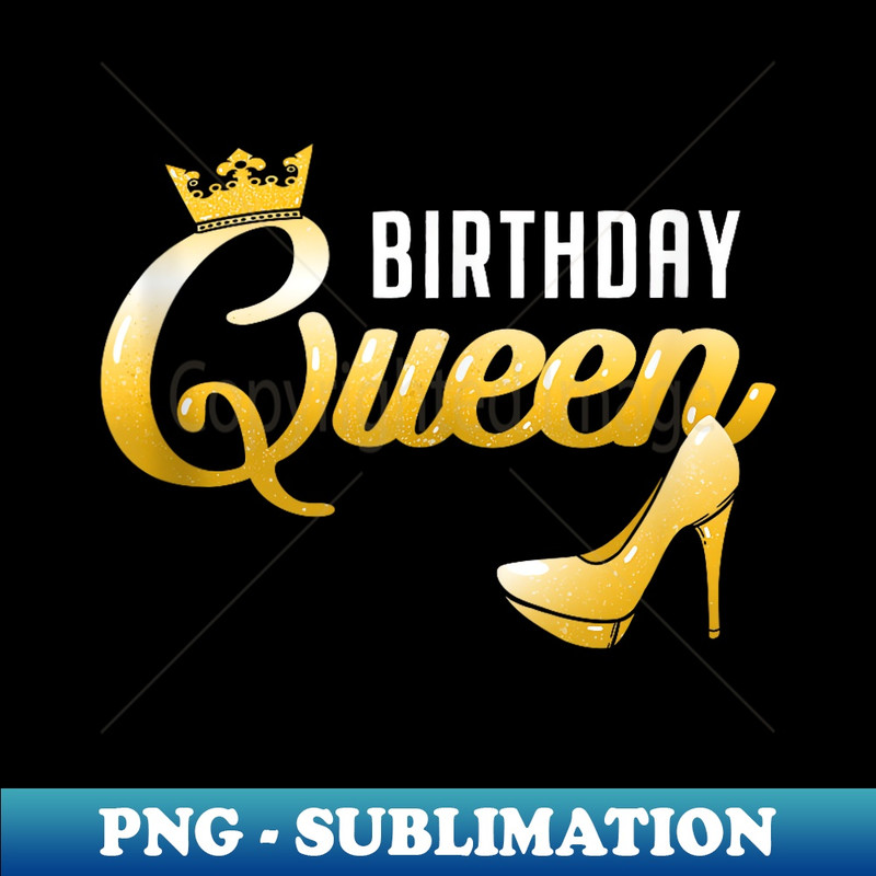 Birthday Queen Girly Gold Shoe Crown s Birthday Party - Premium Sublimation Digital Download