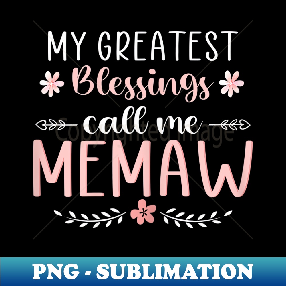 s My greatest blessings call me MEMAW Christmas MamaGrandma - Elegant Sublimation PNG Download