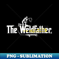 weldfather cool welder welding funny christmas 1 - aesthetic sublimation digital file