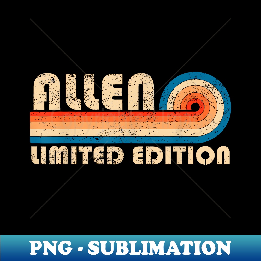 ALLEN Surname Retro Vintage 80s 90s Birthday Reunion - Unique Sublimation PNG Download