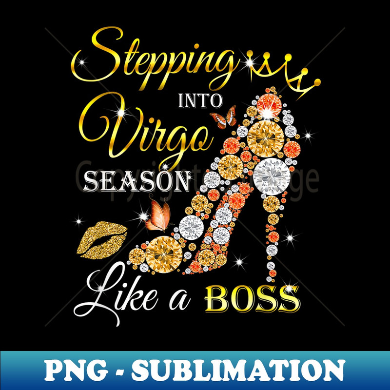 Stepping Into Virgo Season Birthday High Heels s - Trendy Sublimation Digital Download