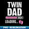 Twin Dad Loading 2024 Pregnancy Announcement Promoted To Dad 1 - Aesthetic Sublimation Digital File