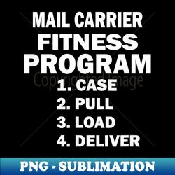 funny postal worker mail carrier fitness program - premium png sublimation file