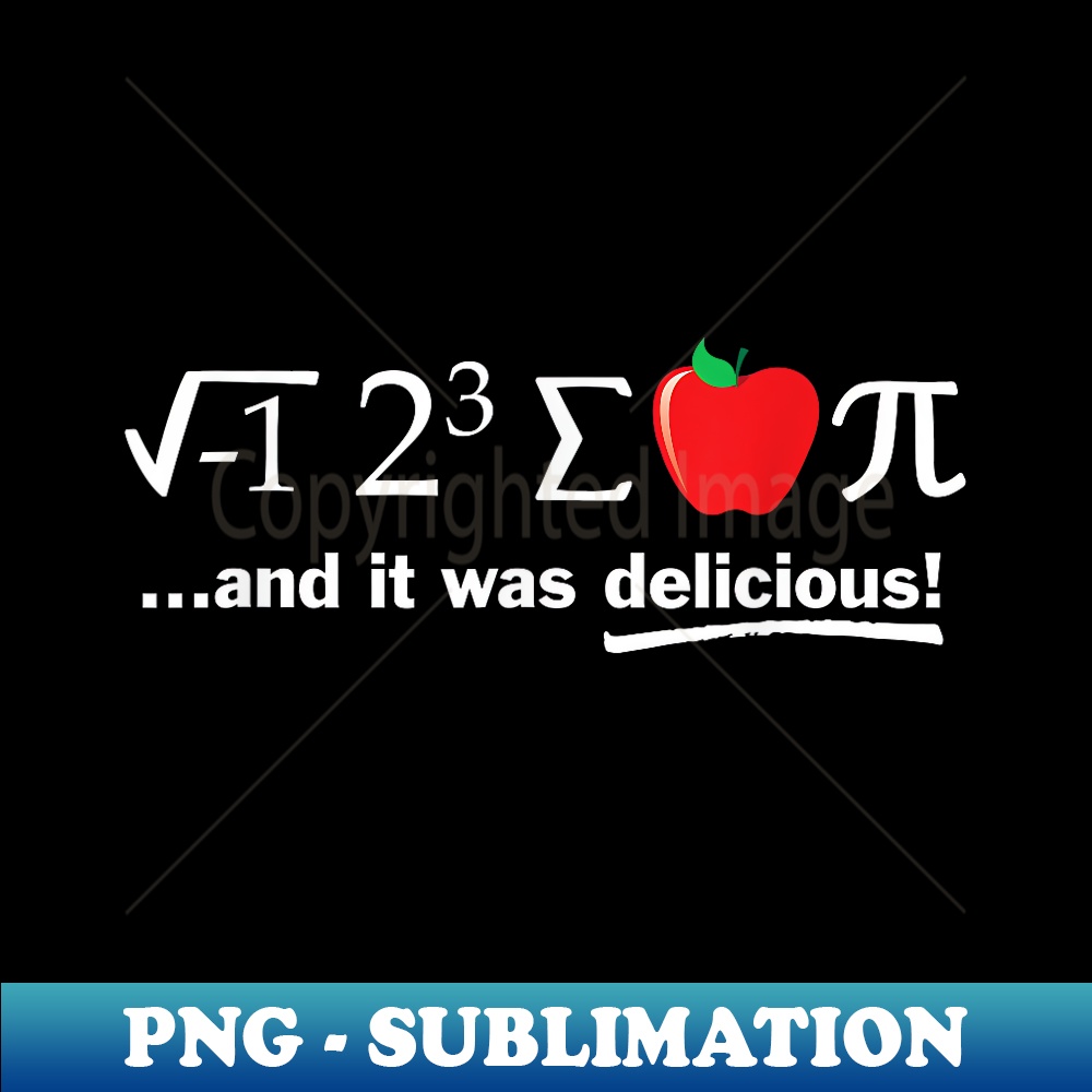Pi Day I Eight Sum Apple Pi Funny Math Pun - PNG Transparent Sublimation Design