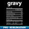 Funny Gravy Family Thanksgiving Nutrition Facts Food Men - Elegant Sublimation PNG Download