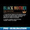 Black Mother Definition African American Mom Mother's Day - Digital Sublimation Download File