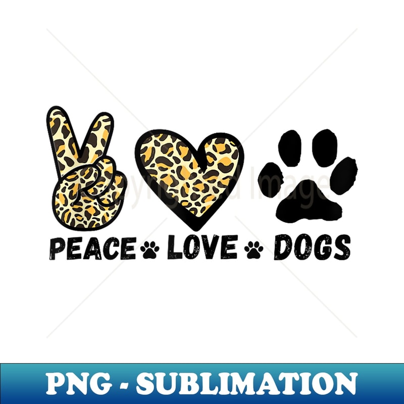 Dog Lover Peace Love Dogs Puppy Paw - Premium PNG Sublimation File