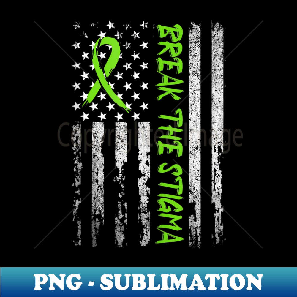 Break The Stigma T Green Mental Health Awareness - Creative Sublimation PNG Download