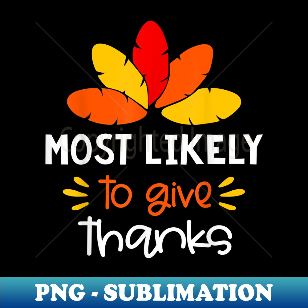 Most Likely to Matching Family Thanksgiving Pajamas - PNG Sublimation Digital Download