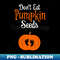 Don't Eat Pumpkin Seeds Halloween Pregnancy Announcement - Trendy Sublimation Digital Download
