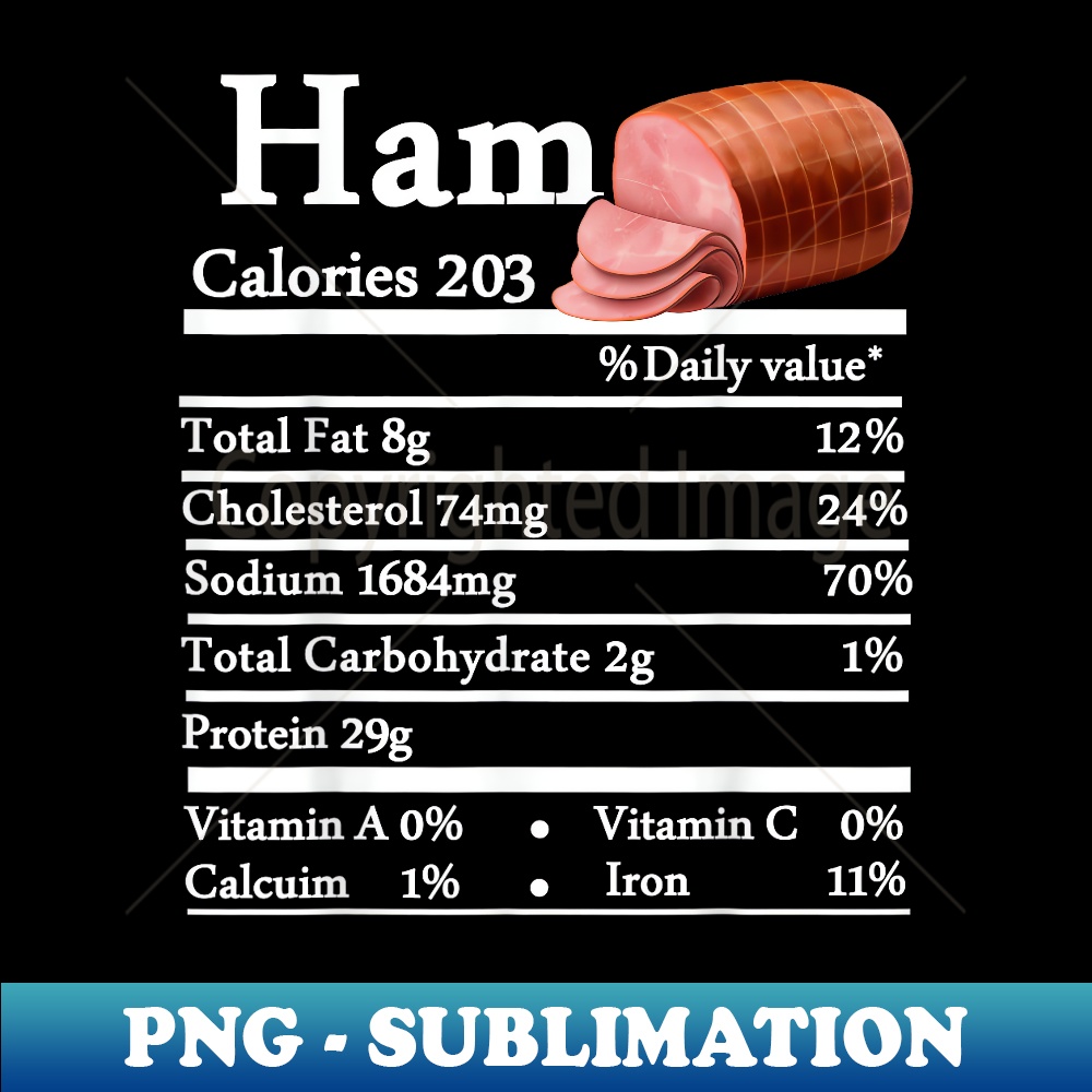 Ham Nutrition Thanksgiving Christmas Costume Food Facts - Stylish Sublimation Digital Download