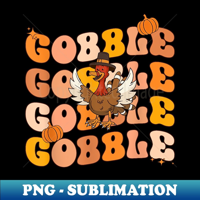 Groovy Thanksgiving Gobble Fall Graphic For - Trendy Sublimation Digital Download