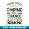 Weekend Forecast Camping A Chance Of Drinking T Camper 1 - Aesthetic Sublimation Digital File