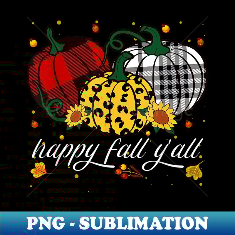 buffalo plaid pumpkin leopard Print Fall Happy Fall Yall - High-Resolution PNG Sublimation File