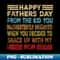 Happy Father's Day From The Kid You Inadvertently - Decorative Sublimation PNG File