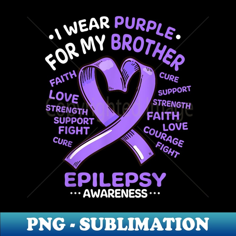 I Wear Purple For My Brother Epilepsy Awareness Ribbon - Vintage Sublimation PNG Download