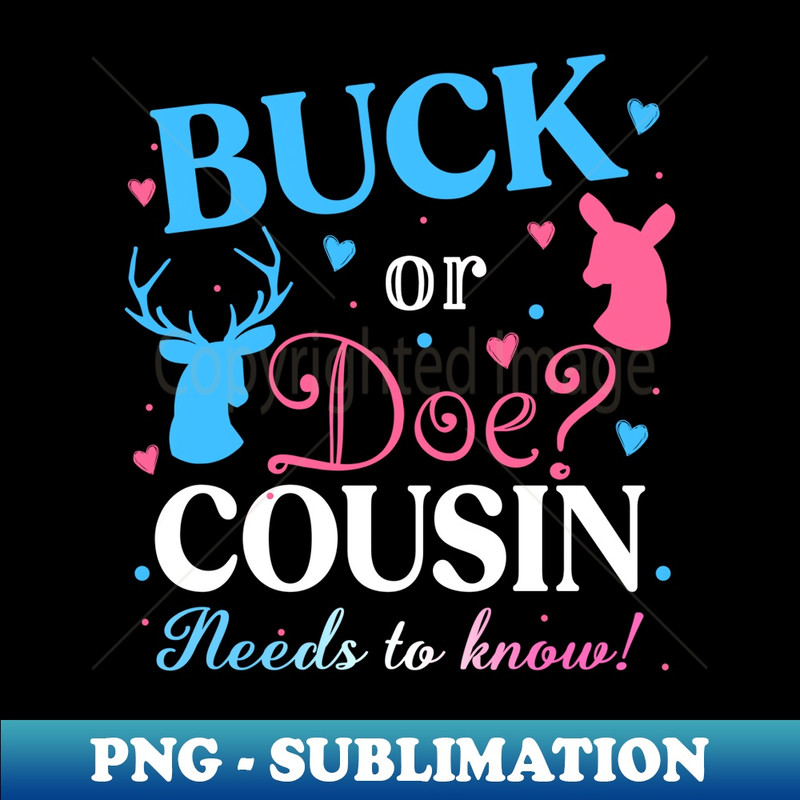 Gender Reveal Buck Or Doe Cousin Matching Baby Party - Elegant Sublimation PNG Download