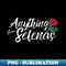 Anything For Selena - Sublimation-Ready PNG File