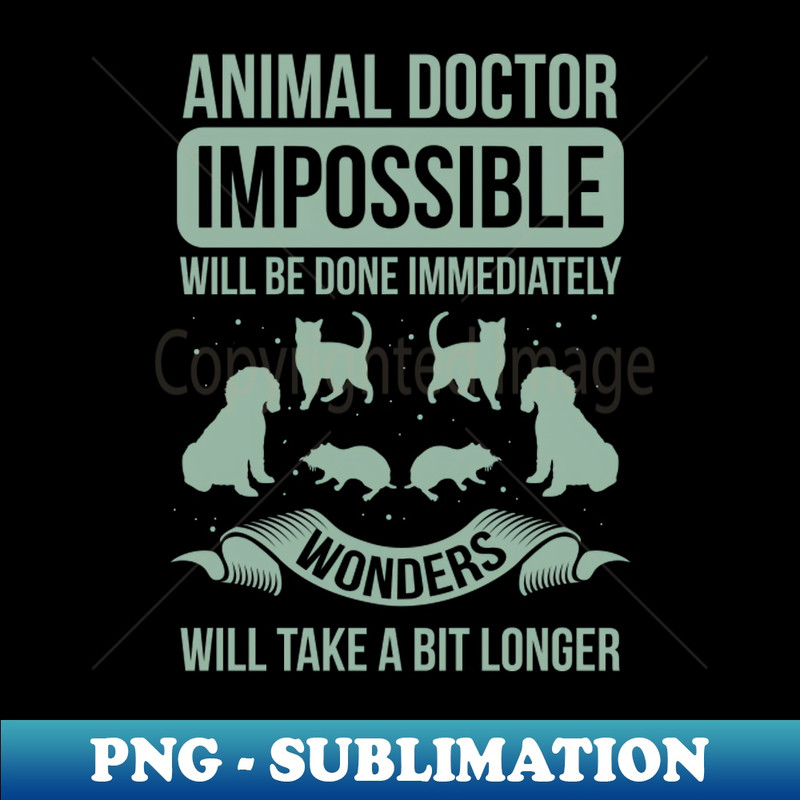 Veterinarian sayings vet sayings - Modern Sublimation PNG File