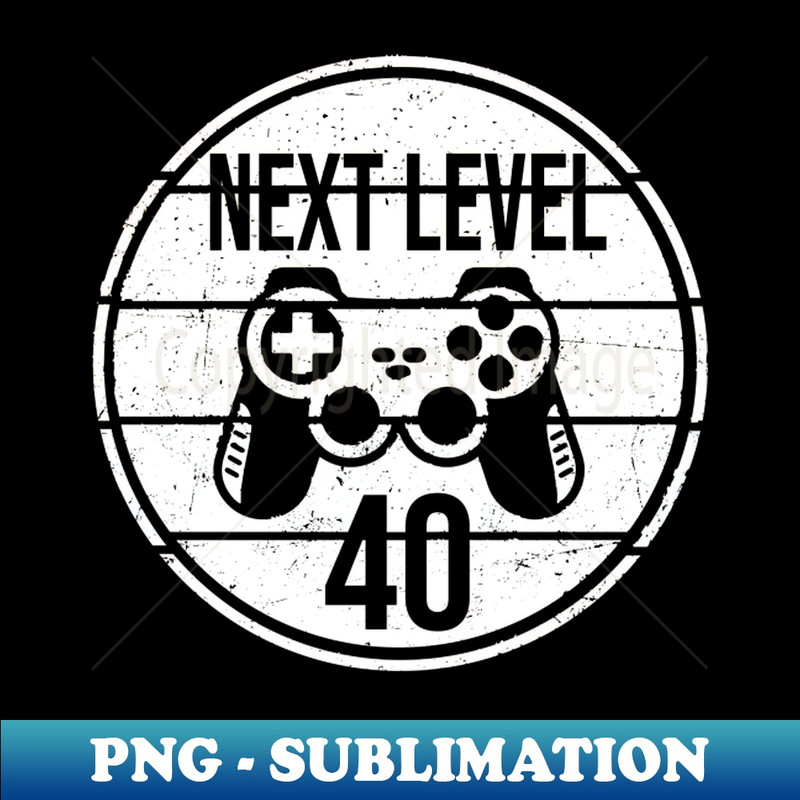 40th birthday gaming - Trendy Sublimation Digital Download