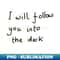 I will follow you into the dark 0999.jpg