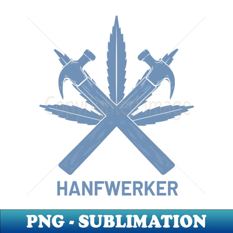 Hanf Weed Gras Marihuana Hanfwerker Zimmerer Zimmermann - Inspiring Sublimation PNG Design