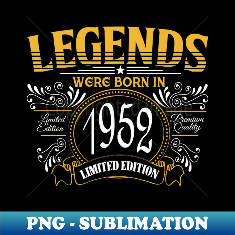 Legends were born in 1952 - Graphic Tee PNG