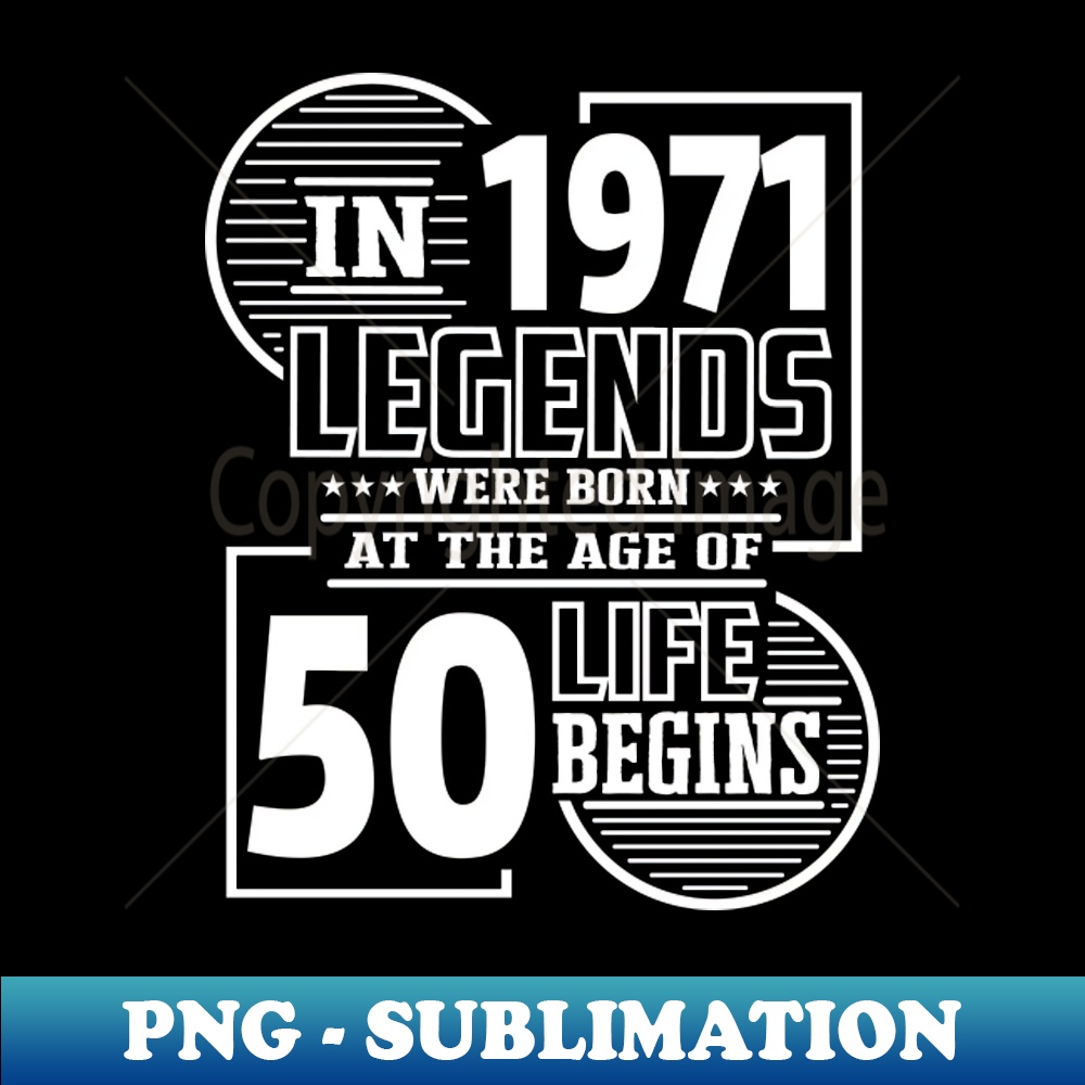 50th birthday born in - Creative Design Sublimation PNG