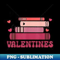 all booked for teachers bookworm book - authentic sublimation digital download