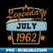 Legendary since July 1962 Birthday 60 years retro - Graphic Art Tee PNG