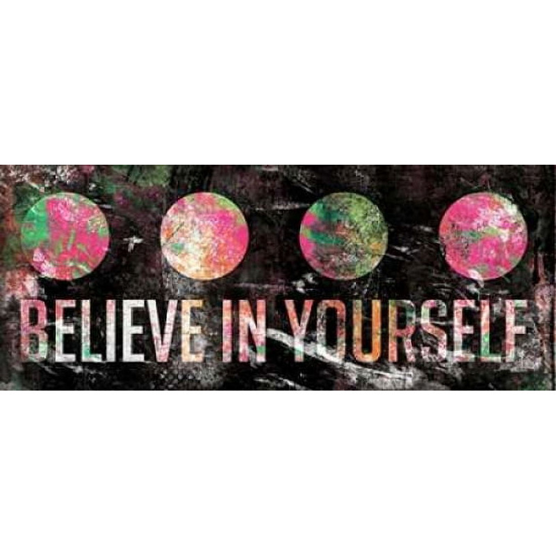 Believe In Yourself Poster Print by Jace Grey (36 x 13).jpg