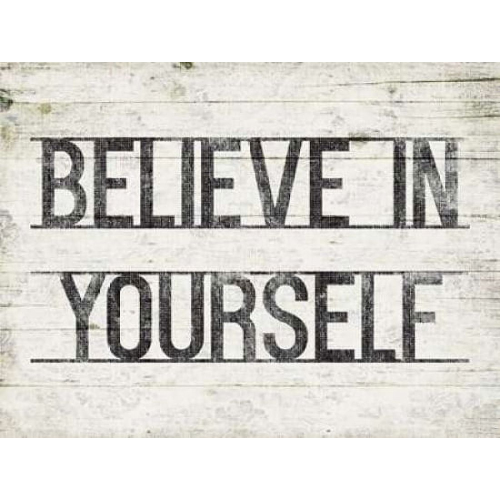 Believe In Yourself Poster Print by Jace Grey (36 x 24).jpg