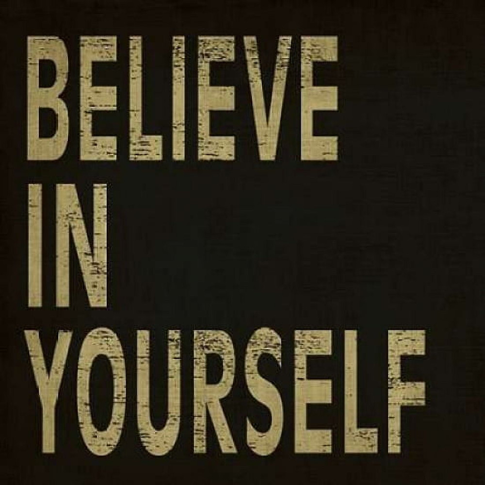 Believe in Yourself Poster Print by N Harbick (24 x 24).jpg