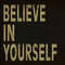 Believe in Yourself Poster Print by N Harbick (24 x 24).jpg