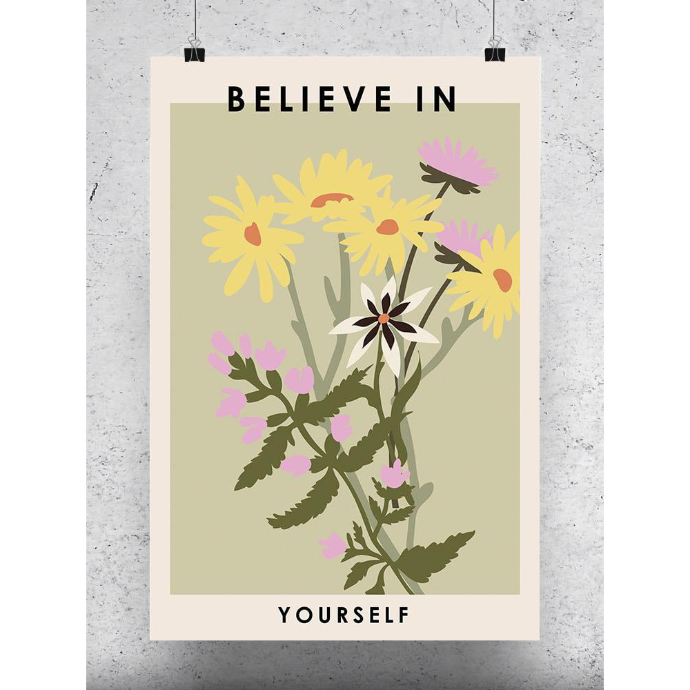 Believe In Yourself Flowers Poster - Image by Shutterstock,.jpg