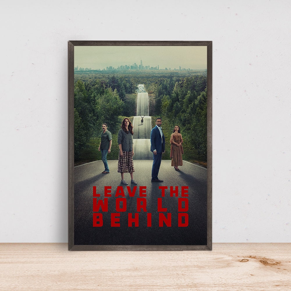 Leave the World Behind Movie Poster, Room Decor, Home Decor, Art Poster for Gift.jpg