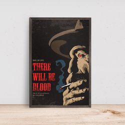 there will be blood poster, home decor, art poster for giftcustom personalized poster