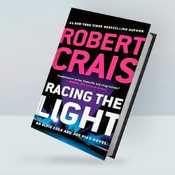 racing the light (an elvis cole and joe pike novel, book 19) by robert crais